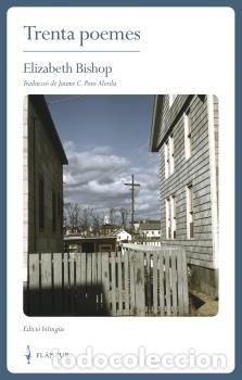 Libri: TRENTA POEMES - BISHOP, ELIZABETH