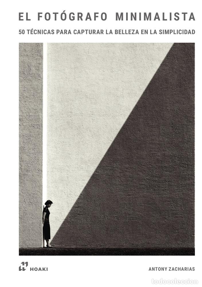 Libri: EL FOTOGRAFO MINIMALISTA - ZACHARIAS, ANTONY