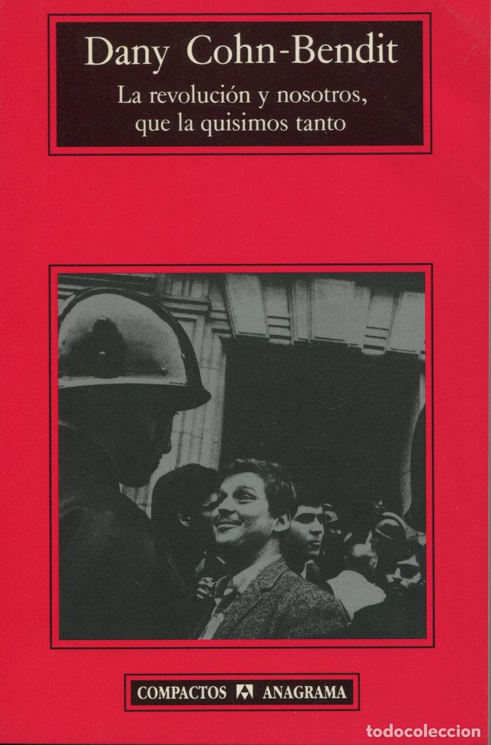 Libri: REVOLUCION Y NOSOTROS QUE LA QUISIMOS TANTO,LA - COHN BENDIT, DANY