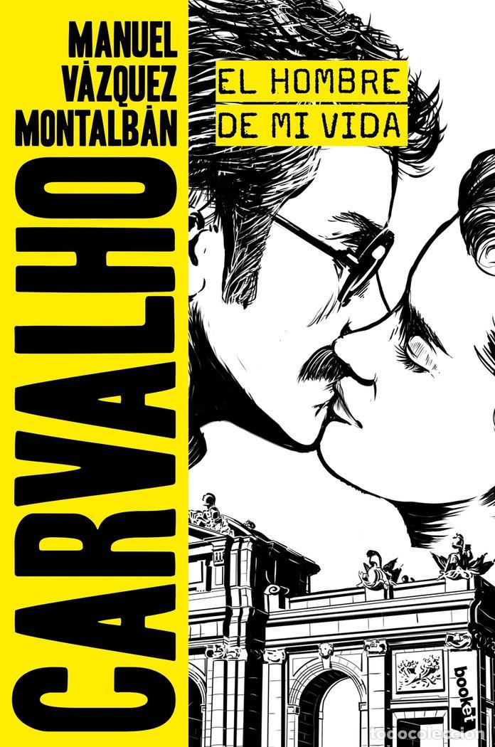 Libri: HOMBRE DE MI VIDA,EL - VAZQUEZ MONTALBAN, MANUEL