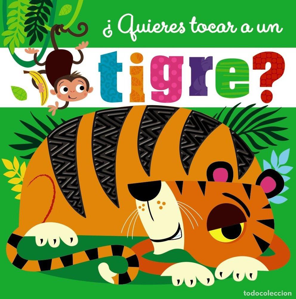 Livros: QUIERES TOCAR A UN TIGRE - AA.VV.