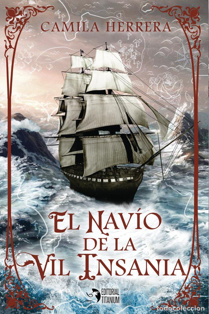 Livros: NAVIO DE LA VIL INSANIA,EL - HERRERA, CAMILA