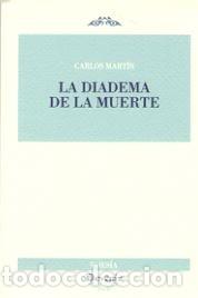 Libri: DIADEMA DE LA MUERTE,LA - MARTIN, CARLOS