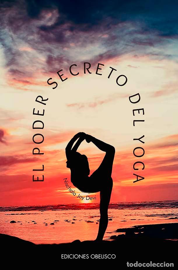 B&uuml;cher: PODER SECRETO DEL YOGA,EL - JOY DEVI, NISCHALA