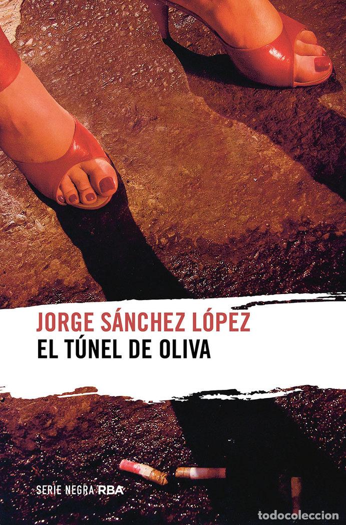 B&uuml;cher: EL TUNEL DE OLIVA - SANCHEZ LOPEZ, JORGE