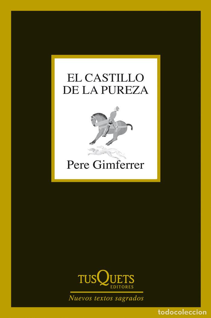 Libri: CASTILLO DE LA PUREZA,EL - GIMFERRER, PERE