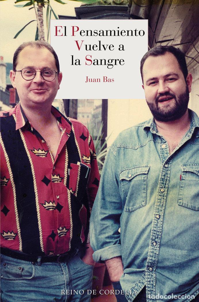 Libri: PENSAMIENTO VUELVE A LA SANGRE,EL - BAS, JUAN