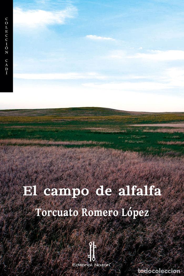 Libri: EL CAMPO DE ALFALFA - ROMERO LOPEZ, TORCUATO
