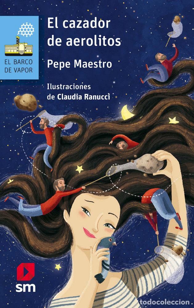 Libri: CAZADOR DE AEROLITOS,EL - MAESTRO SARRION, PEPE