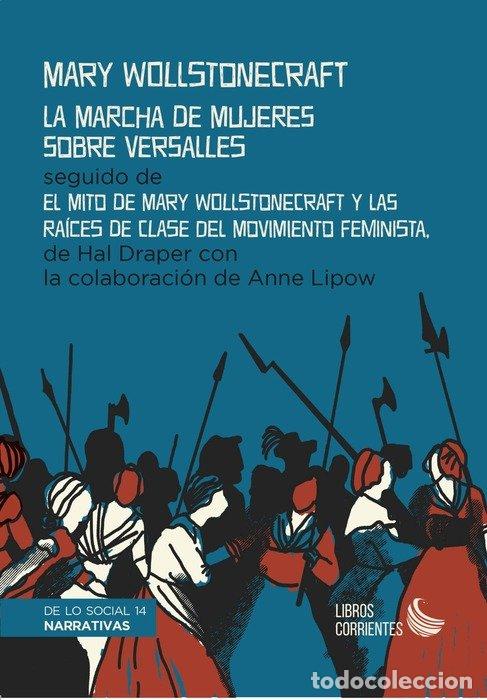 Libros: LA MARCHA DE MUJERES SOBRE VERSALLES - WOLLSTONECRAFT, MARY