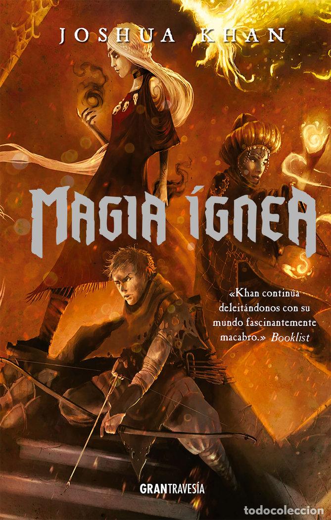 Livres: MAGIA IGNEA - KHAN, JOSHUA