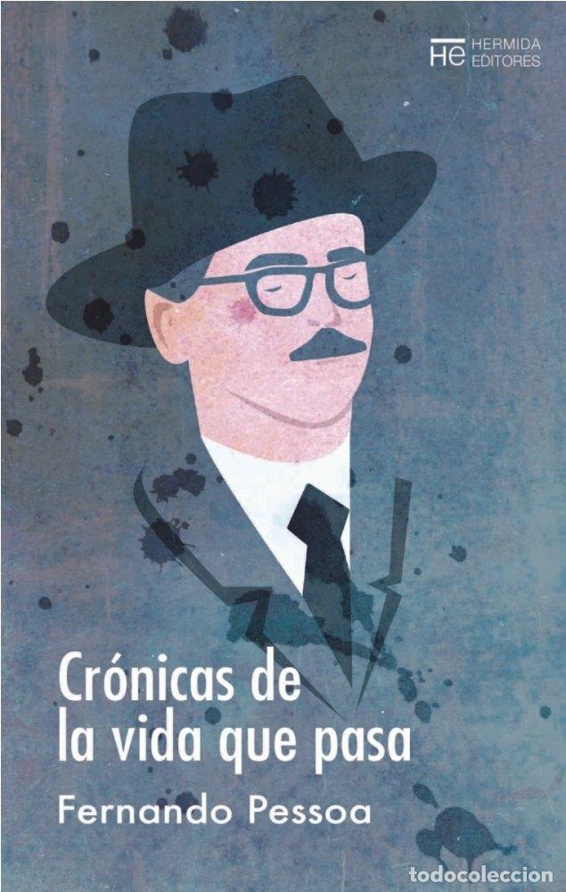 Libros: CRONICAS DE LA VIDA QUE PASA - PESSOA, FERNANDO
