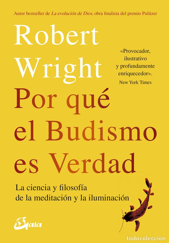 Livres: POR QUE EL BUDISMO ES VERDAD - WRIGHT, ROBERT