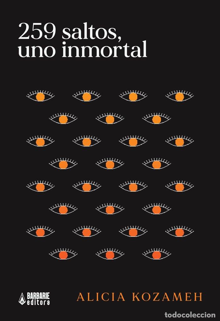 Libros: 259 SALTOS UNO INMORTAL - KOZAMEH, ALICIA