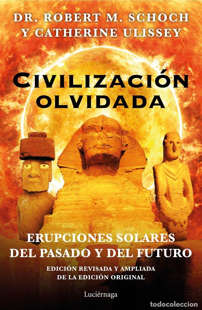 Libros: CIVILIZACION OLVIDADA - ROBERT M.SCHOCH