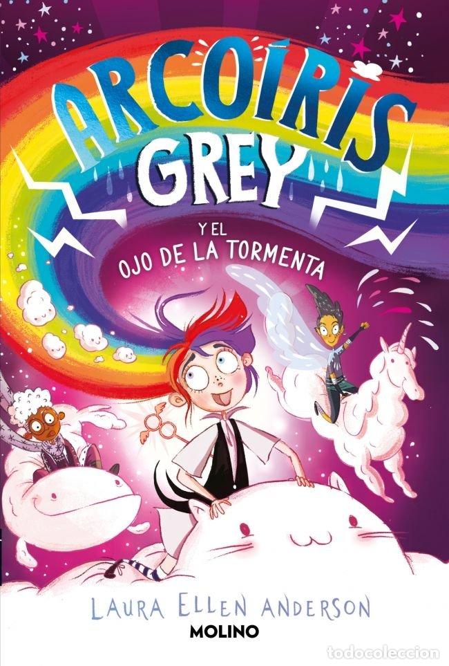 Libri: ARCOIRIS GREY 2 ARCOIRIS GREY Y EL OJO DE LA TORMENTA - ANDERSON, LAURA ELLEN