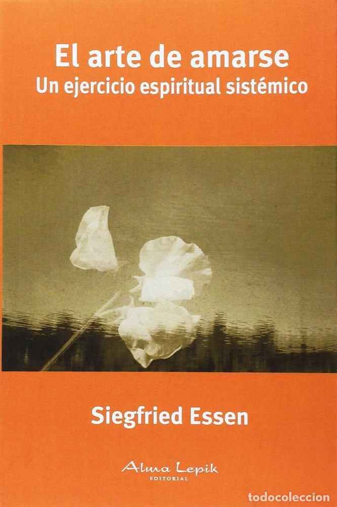 Libri: ARTE DE AMARSE,EL - SIEGFRIED ESSEN