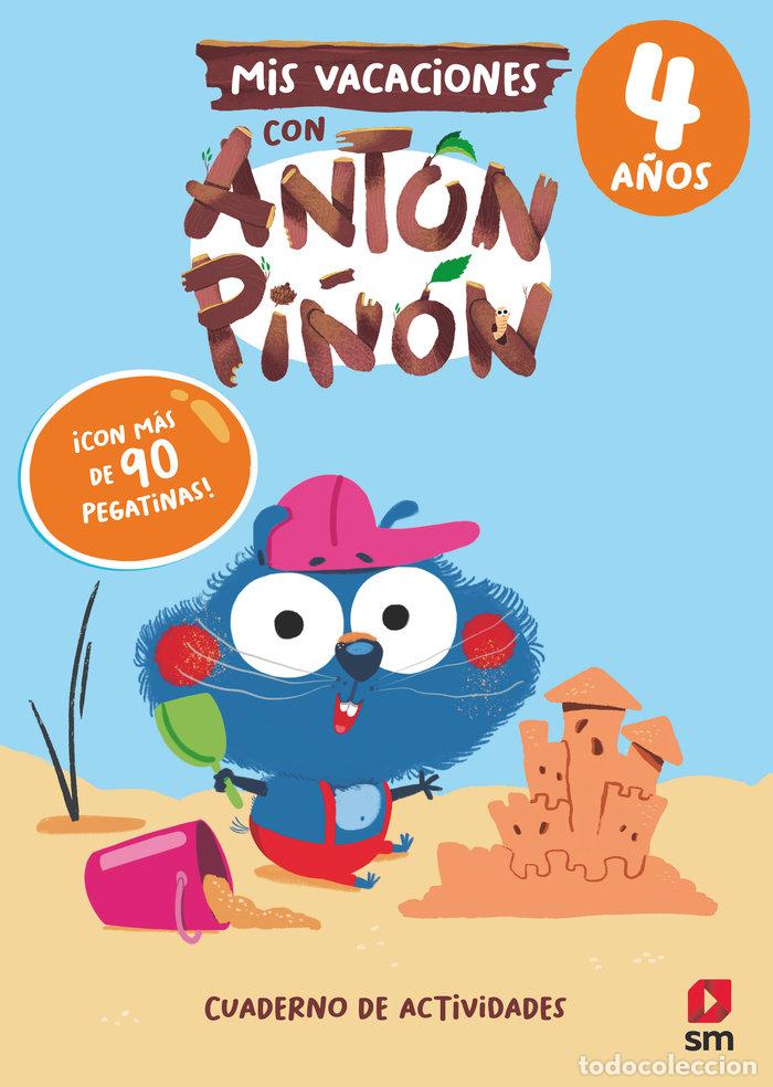 Libros: MIS VACACIONES CON ANTON PI&Ntilde;ON 4 A&Ntilde;OS - RUIZ GARCIA, MARIA JESUS