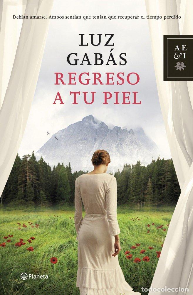 Libros: REGRESO A TU PIEL - GABAS, LUZ