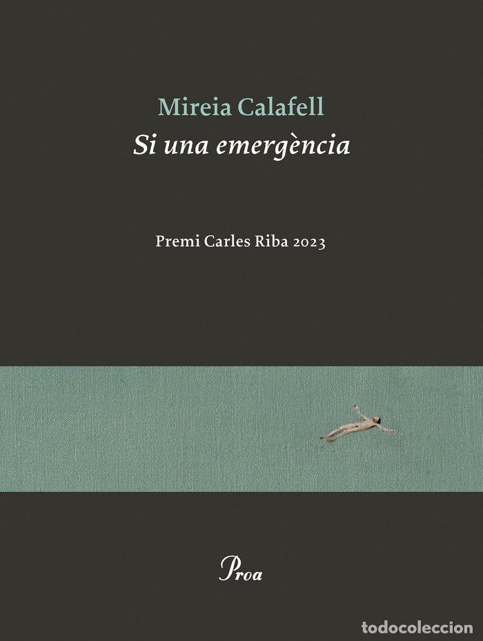 Libros: SI UNA EMERGENCIA - CALAFELL, MIREIA