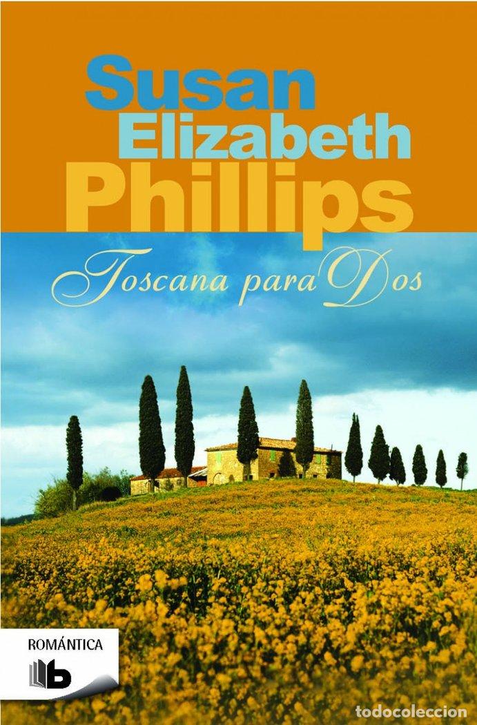 Libros: TOSCANA PARA DOS - PHILLIPS, SUSAN ELIZABETH