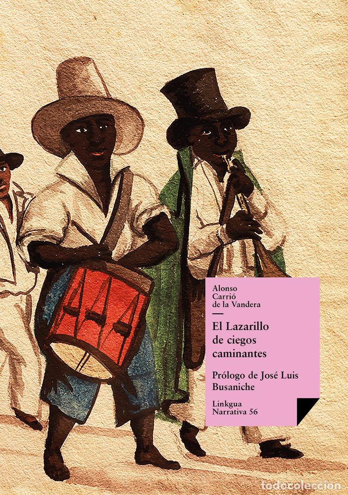 Libros: EL LAZARILLO DE CIEGOS CAMINANTES - ALONSO CARRI&Oacute; DE LA VANDERA