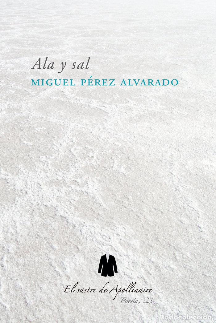 Libros: ALA Y SAL - PEREZ ALVARADO, MIGUEL