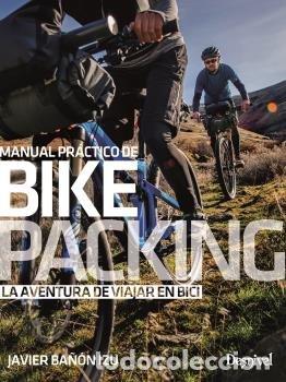 Libros: MANUAL PRACTICO DE BIKEPACKING - BA&Ntilde;ON IZU, JAVIER