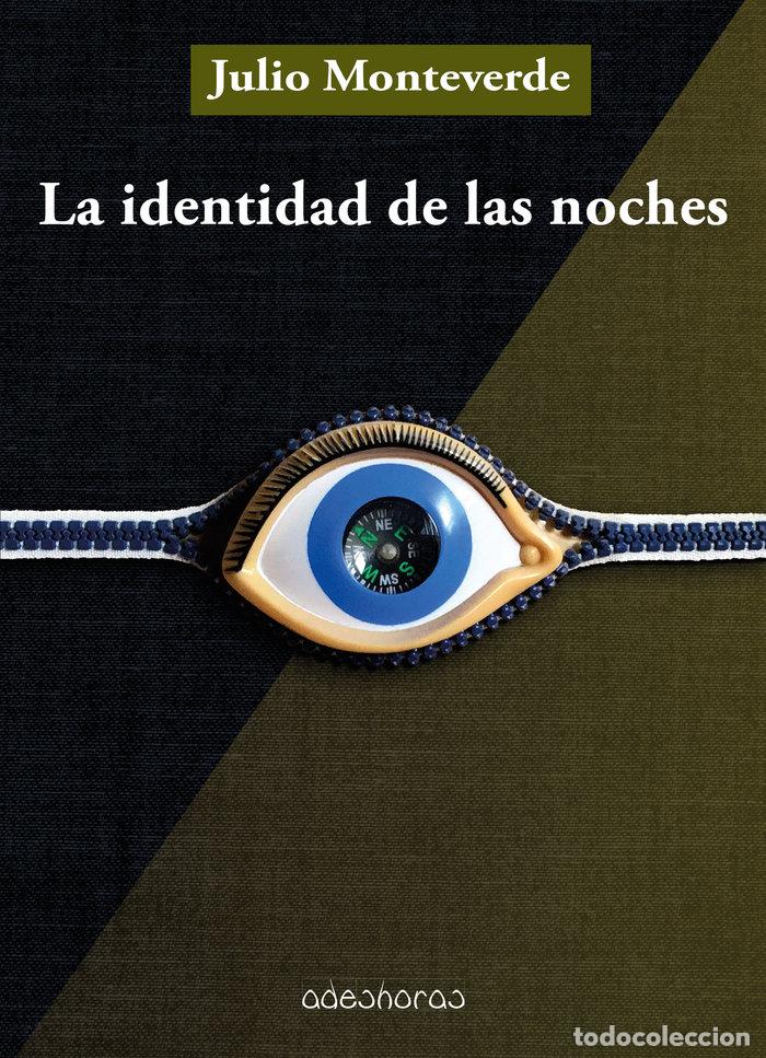Libros: LA IDENTIDAD DE LAS NOCHES - MONTEVERDE, JULIO