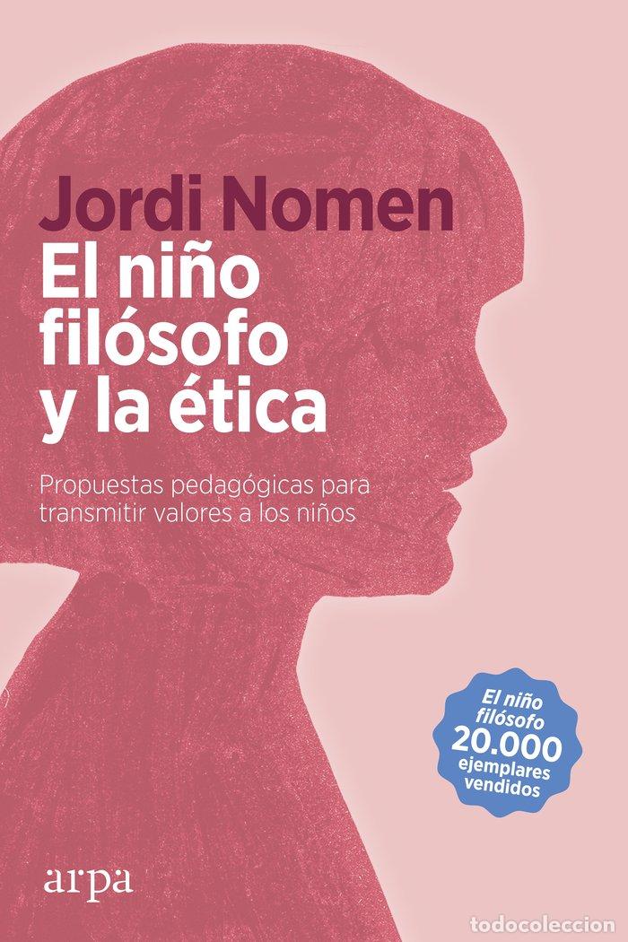 books: EL NI&Ntilde;O FILOSOFO Y LA ETICA - NOMEN RECIO, JORDI