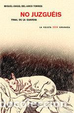 books: NO JUZGUEIS - ARCO TORRES MIGUEL ANGEL
