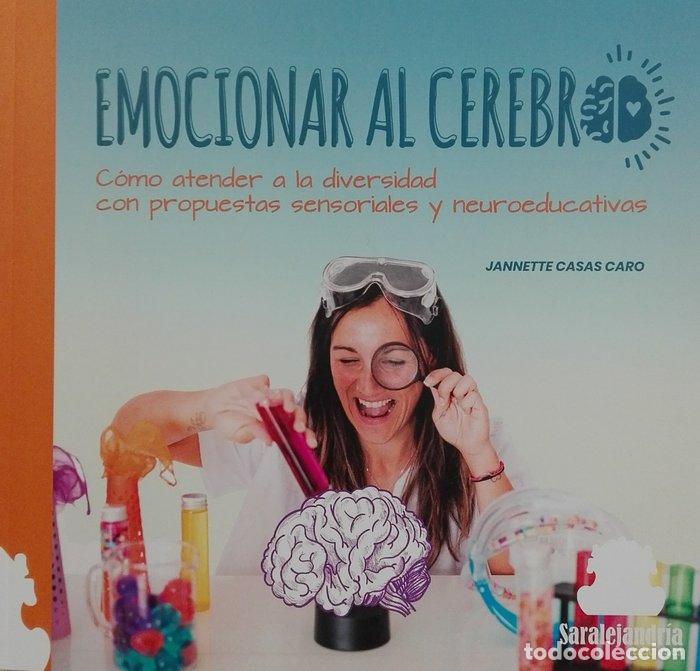 Libros: EMOCIONAR AL CEREBRO - CASAS CARO, JANNETTE