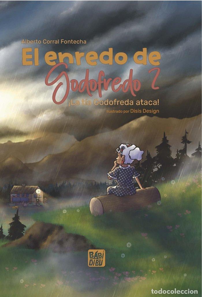Libros: EL ENREDO DE GODOFREDO 2 LA TIA GODOFREDA ATACA - CORRAL FONTECHA, ALBERTO