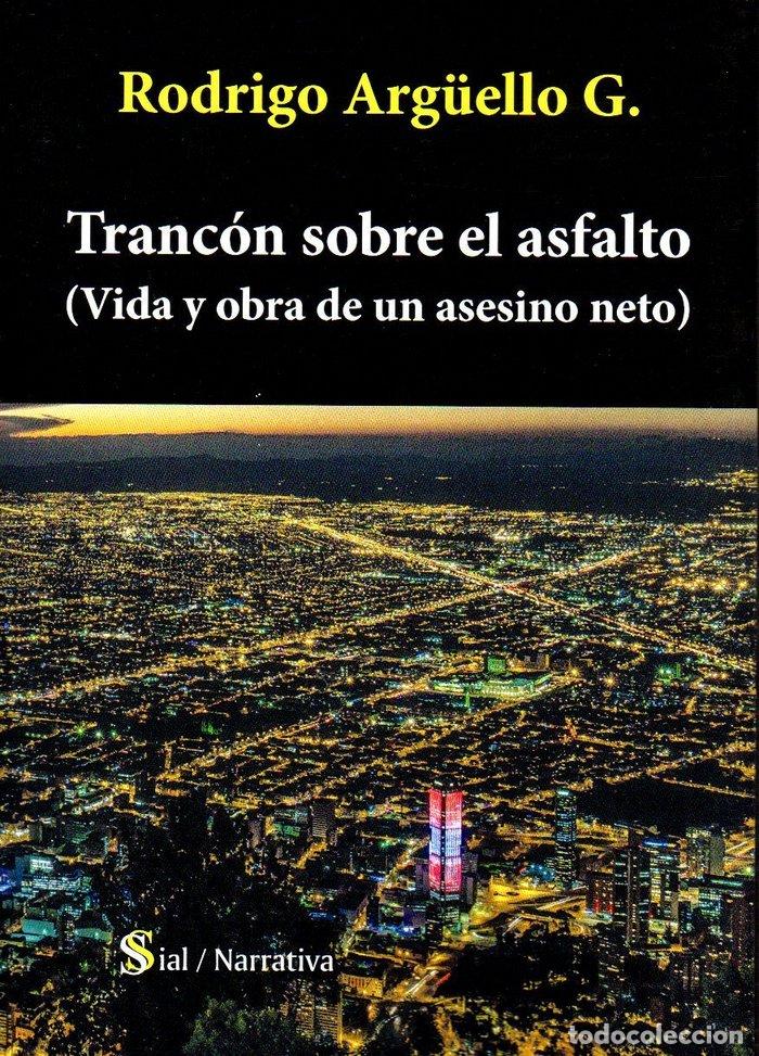 Libros: TRANCON SOBRE EL ASFALTO - ARGUELLO, ROGRIGO