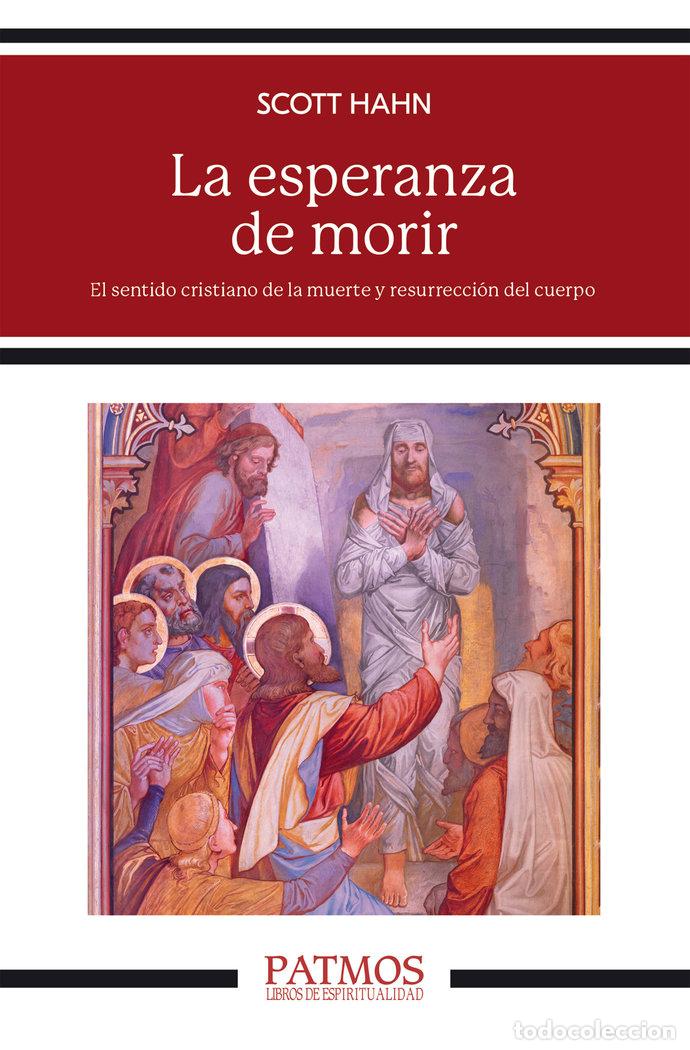 Libri: LA ESPERANZA DE MORIR - HAHN, SCOTT
