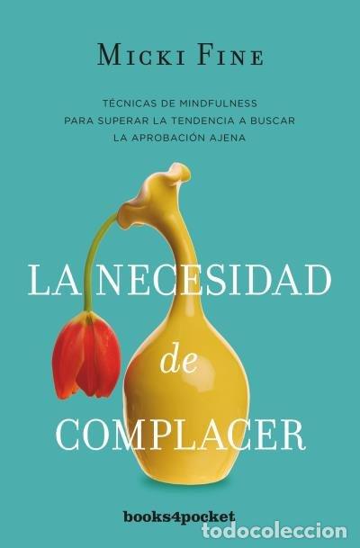 Libri: NECESIDAD DE COMPLACER,LA - FINE, MICKI