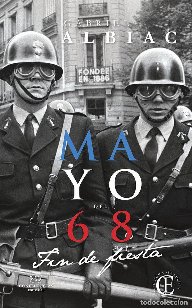 Libros: MAYO DEL 68 FIN DE FIESTA - ALBIAC, GABRIEL