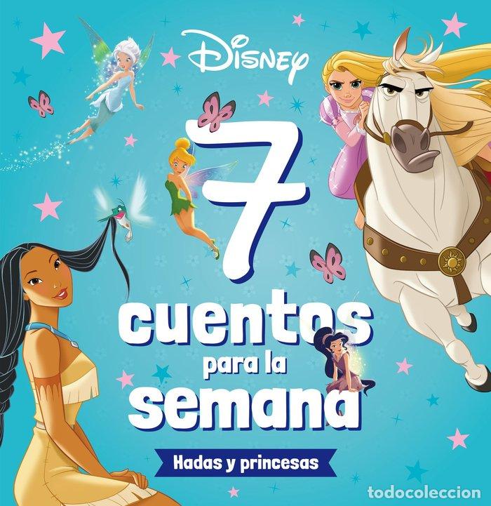 Libros: PRINCESAS 7 CUENTOS PARA LA SEMANA HADAS Y PRINCESAS - DISNEY