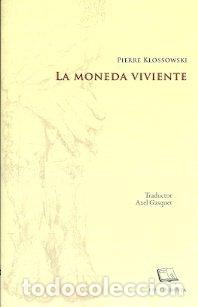 B&uuml;cher: LA MONEDA VIVIENTE - KLOSSOWSKI PIERRE
