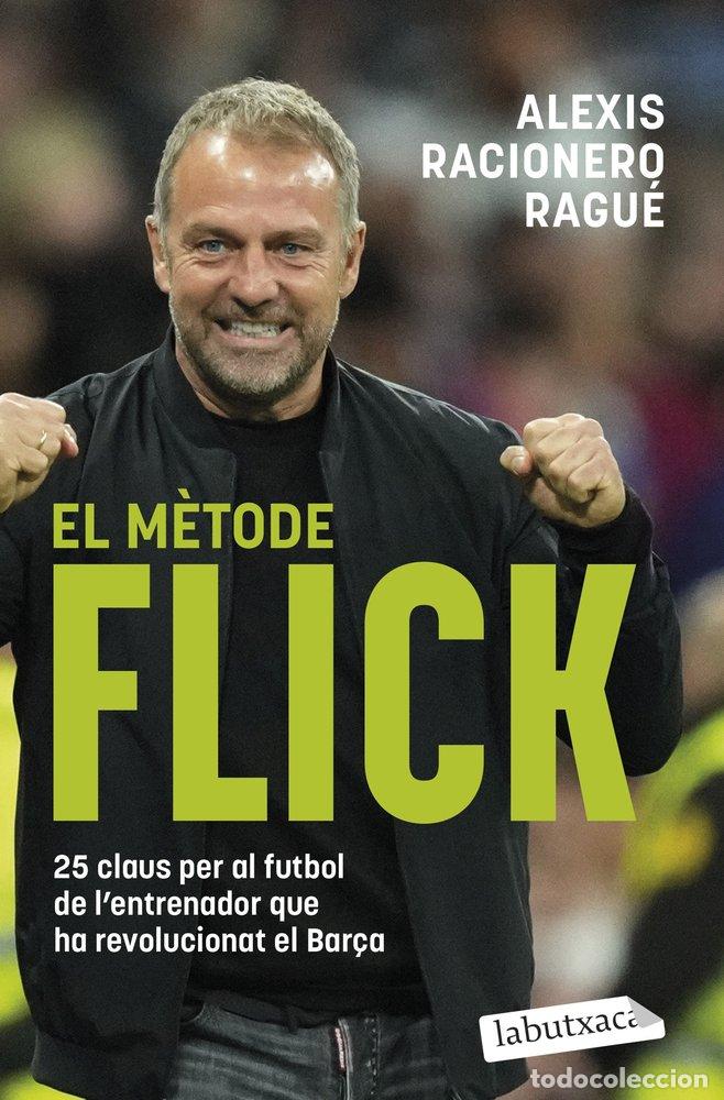 B&uuml;cher: EL M&Egrave;TODE FLICK - Alexis Racionero Ragu&eacute;