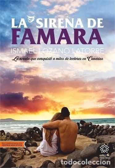 Libros: SIRENA DE FAMARA,LA - LOZANO LATORRE, ANTONIO ISMAEL