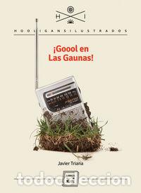 Libri: GOOOL EN LAS GAUNAS - TRIANA, JAVIER