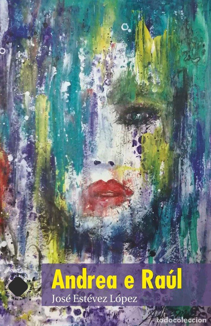 Libri: ANDREA E RAUL - ESTEVEZ LOPEZ, JOSE