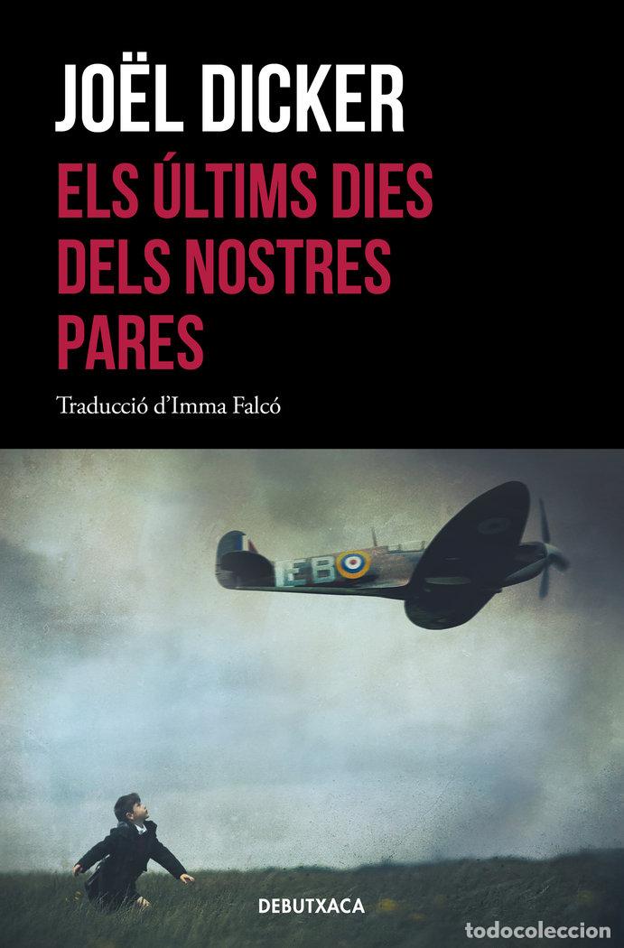 Livres: ULTIMS DIES DELS NOSTRES PARES,ELS - DICKER, JOEL