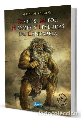 Livres: DIOSES, MITOS, HEROES Y LEYENDAS DE CANTABRIA - CABRIA GUTIERREZ, JUAN CARLOS