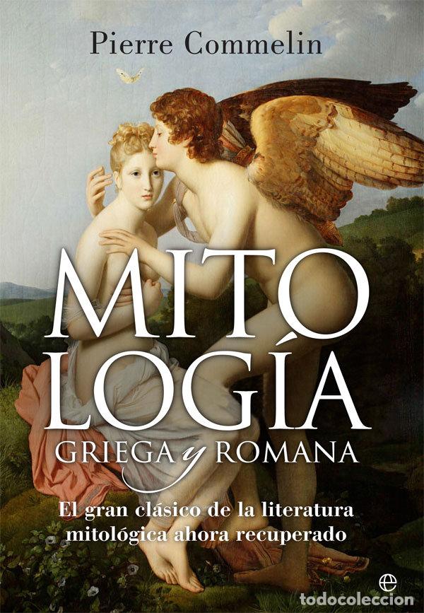 Livres: MITOLOGIA GRIEGA Y ROMANA - COMMELIN, PIERRE