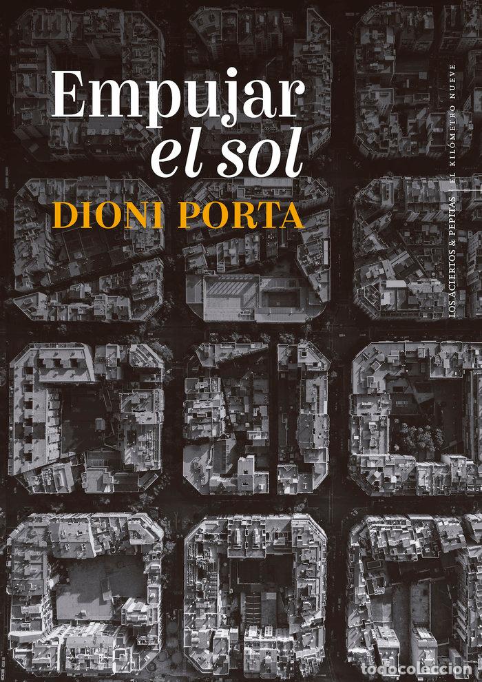 Libros: EMPUJAR EL SOL - PORTA, DIONI