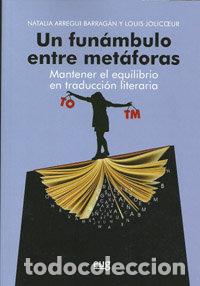 Libros: UN FUNAMBULO ENTRE METAFORAS - ARREGUI, NATALIA
