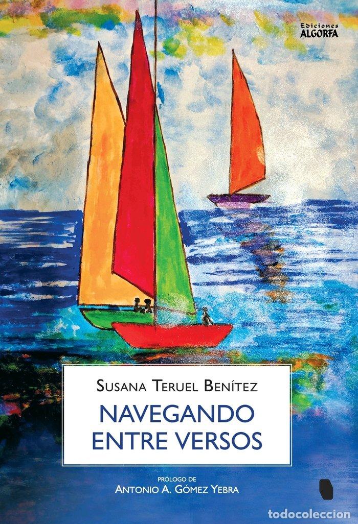 Libros: NAVEGANDO ENTRE VERSOS - TERUEL BENITEZ, SUSANA