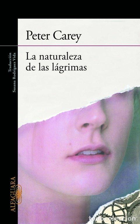 Libros: NATURALEZA DE LAS LAGRIMAS,LA - CAREY, PETER